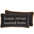 Load image into Gallery viewer, Home Sweet Haunted Home Pillow
